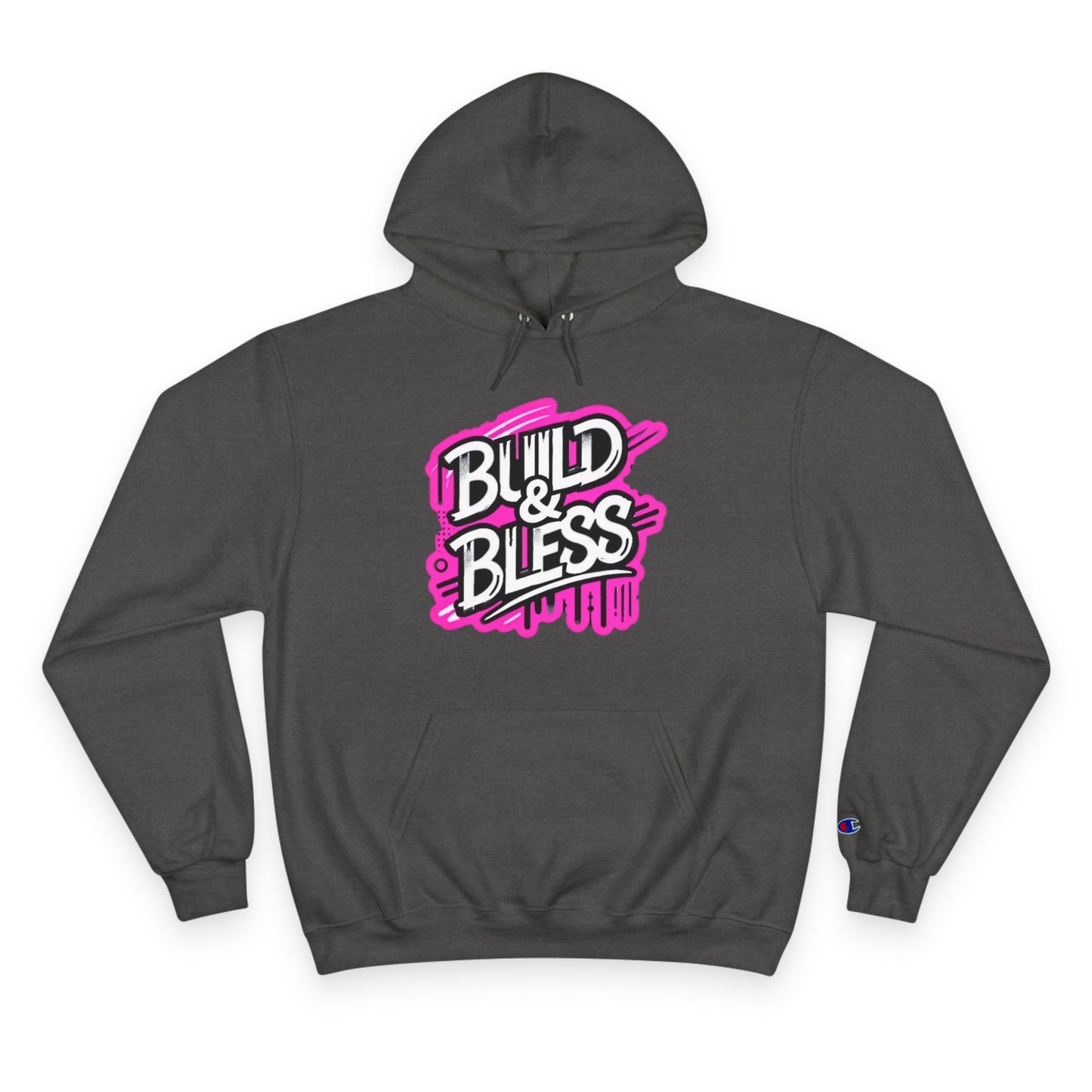 Build & Bless Champion Hoodie