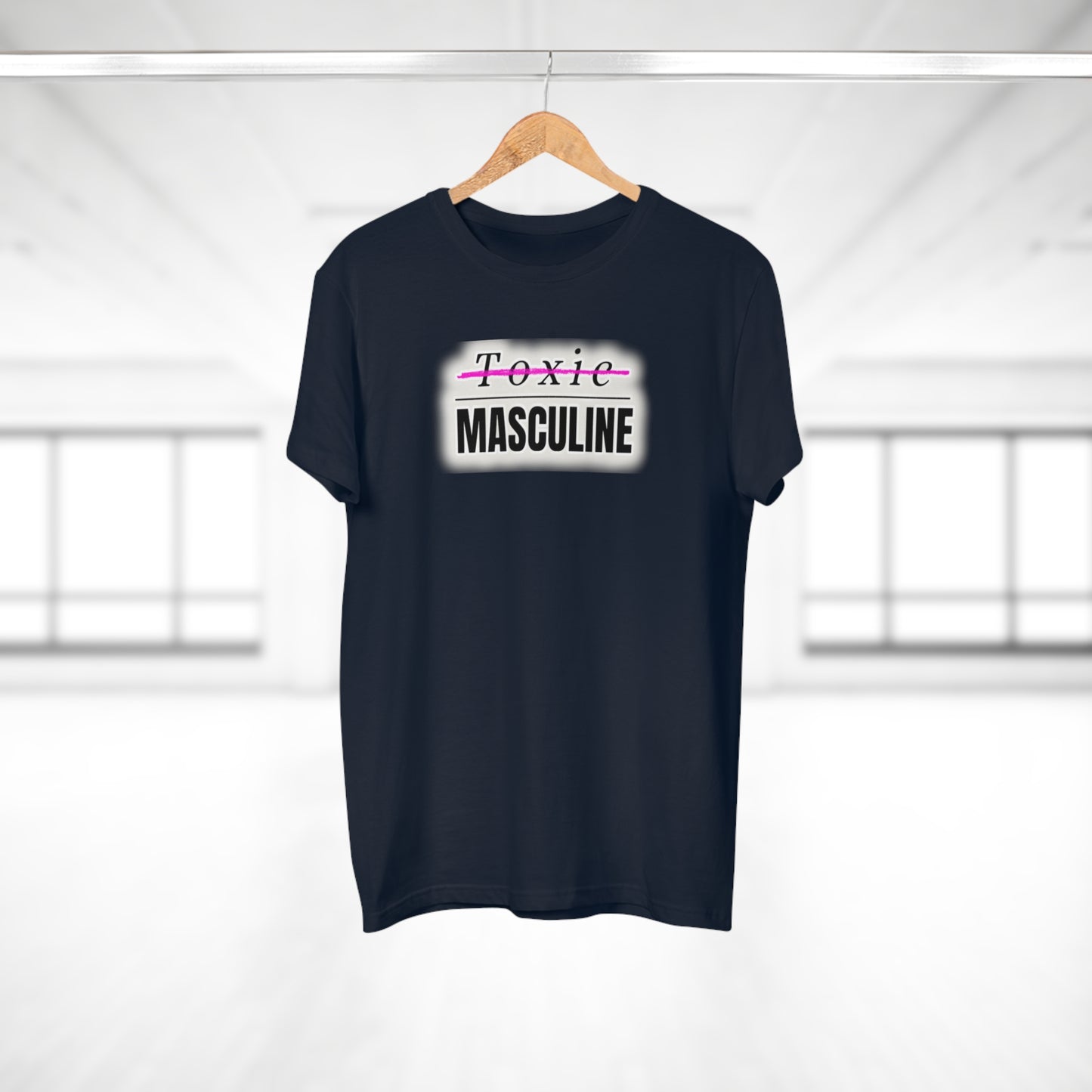 Toxic Masculine Tee – Bold. Unapologetic. You.