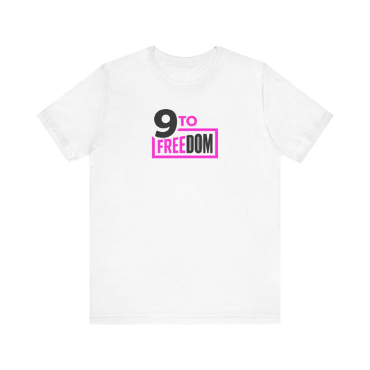 9 to Freedom Unisex Jersey Tee - Empowerment T-Shirt for Dreamers